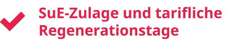 SuE-Zulage und tarifliche Regenerationstage