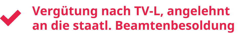 Icon mit Aussage "Vergütung nach TV-L, angelehnt an die staatl. Beamtenbesoldung"