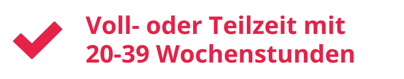 Voll- oder Teilzeit mit 20-39 Wochenstunden